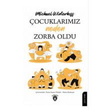 Çocuklarımız Neden Zorba Oldu - Michael Winterhoff