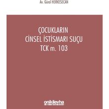 Çocukların Cinsel İstismarı Suçu - Gürol Herkesecan