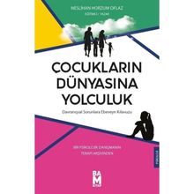 Çocukların Dünyasına Yolculuk Neslihan Horzum Oflaz