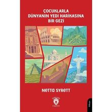 Çocuklarla Dünyanın Yedi Harikasına Bir Gezi - Netta Syrett