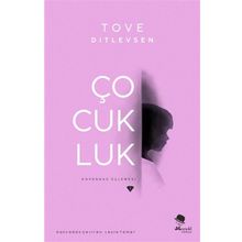 Çocukluk - Tove Ditlevsen