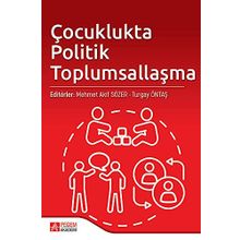 Çocuklukta Politik Toplumsallaşma - Pegem Akademi Yayıncılık