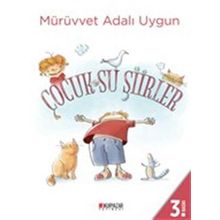 Çocuksu Şiirler - Mürüvvet Adalı Uygun