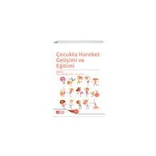 Çocukta Hareket Gelişimi ve Eğitimi - Pegem Akademi Yayıncılık