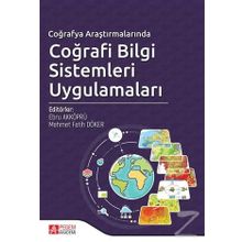 Coğrafya Araştırmalarında Coğrafi Bilgi Sistemleri Uygulamaları - Ebru Akköprü