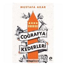 Coğrafya Kederleri - Mustafa Akar
