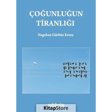 Çoğunluğun Tiranlığı / Nagehan Gürbüz Ersoy