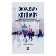 Çok Çalışmak Kötü Mü - Edib Ali Pehlivanlı