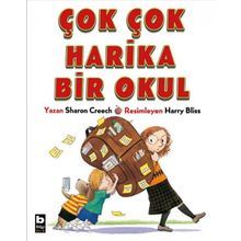 Çok Çok Harika Bir Okul - Sharon Creech