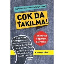 Çok da Takılma! A. İsmet Baştürk