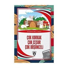 Çok Korkak Çok Cesur Çok Düşünceli - Uykudan Önce Serisi - Kolektif - Dorlion Yayınevi