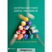 Çok Kriterli Karar Vermede Güncel Yaklaşımlar - Semin Paksoy