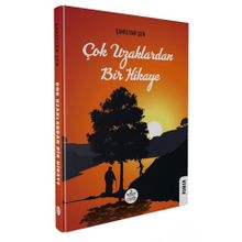 Çok Uzaklardan Bir Hikaye - Şahistan Şen