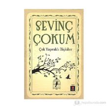 Çok Yapraklı İlişkiler - Sevinç Çokum