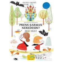 Çoki Yayıncılık Prens Şarman Neredesin? Huu! Huu! 6-8 Yaş