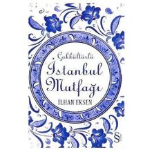 ÇOKKÜLTÜRLÜ İSTANBUL MUTFAĞI - İLHAN EKSEN
