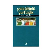 Çokkültürlü Yurttaşlık - Will Kymlicka