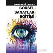 Çoklu Zeka Tabanlı Görsel Sanatlar Eğitimi - Abdullah Ayaydın