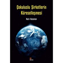 Çokuluslu Şirketlerin Küreselleşmesi Nazlı Kocaman