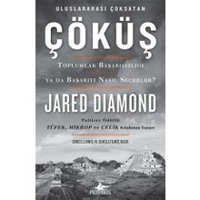 ÇÖKÜŞ MEDENIYETLER NASIL AYAKTA KALIR YA DA YIKILIR? - JARED DIAMOND