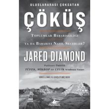 Çöküş-Toplumlar Başarısızlığı ya da Başarıyı Nasıl Seçerler? - Jared D