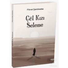 Çöl Kızı Seleme - Fikret Şanlıbaba