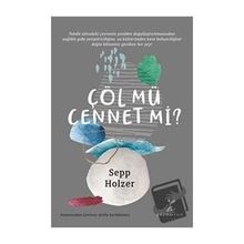 Çöl mü Cennet mi - Sepp Holzer