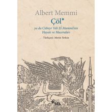 Çöl Ya Da Cübeyr Veli El-Mammi'nin Hayatı ve Maceraları - Albert Memmi