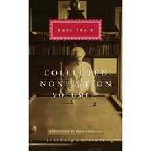 Collected Nonfiction Volume 1: Selections from the Autobiography Letters Essays and Speeches