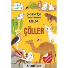 Çöller - Çocuklar İçin Yaratıcı Etkinliklerle Ekoloji - Kim Myung Hee