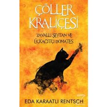 Çöller Kraliçesi - Eda Karaatlı Rentsch