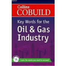 COLLINS COBUILD KEY WORDS FOR THE OIL AND GAS INDUSTRY + CD - KOLEKTIF