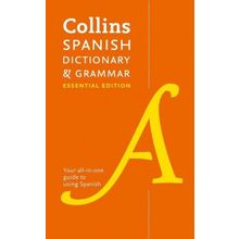 Collins Spanish Dictionary And Grammar Essential Edition - Kolektif