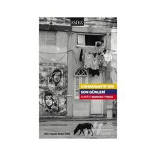 Comandante’nin Son Günleri - Alberto Barrera Tyszka