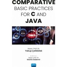 Comparative Basic Practices For C and JAVA Nobel Akademik Yayıncılık