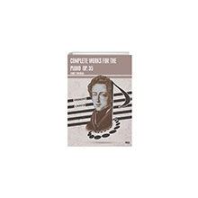 Complete Works For the Piano Op. 35 Gece Kitaplığı