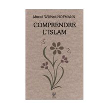 COMPRENDRE L'ISLAM (FRANSIZCA KONFERANSLAR) - MURAD WILFRIED HOFMANN