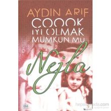Çoook İyi Olmak Mümkün mü Nejla - Aydın Arif
