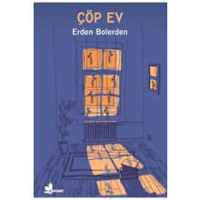Çöp Ev - Erden Bolerden