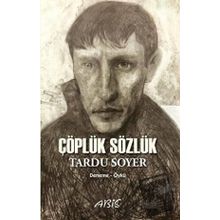 Çöplük Sözlük - Tardu Soyer