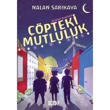Çöpteki Mutluluk - Nalan Sarıkaya