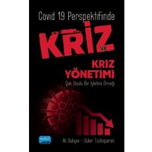 Covid 19 Perspektifinde Kriz ve Kriz Yönetimi - Nobel Yayınevi