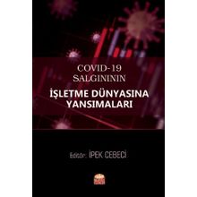 Covid-19 Salgınının İşletme Dünyasına Yansımaları - Alper Karavardar