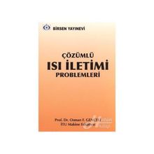 ÇÖZÜMLÜ ISI İLETİMİ PROBLEMLERI - F. OSMAN GENCELI