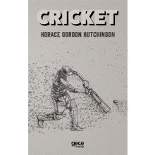 Cricket - Horace Gordon Hutchinson