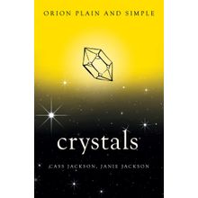 Crystals, Orion Plain and Simple Kitap