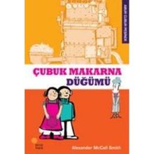 Çubuk Makarna Düğümü - Alexander Mccall Smith