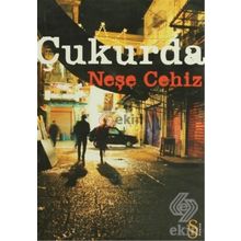 Çukurda - Neşe Cehiz