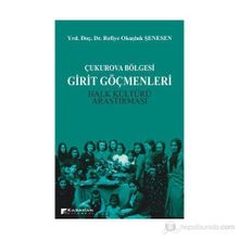 ÇUKUROVA BÖLGESİ GIRIT GÖÇMENLERİ HALK KÜLTÜRÜ ARAŞTIRMASI - REFIYE OKUŞLUK ŞENESEN