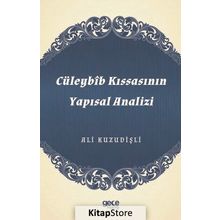 Cüleybib Kıssasının Yapısal Analizi - Ali Kuzudişli